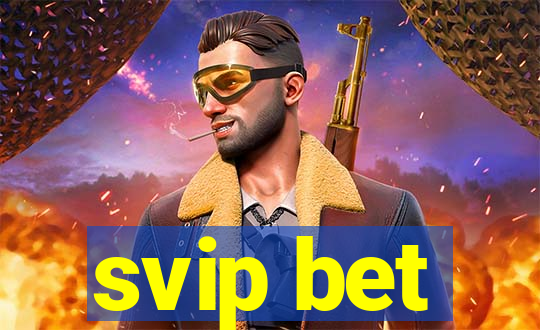 svip bet